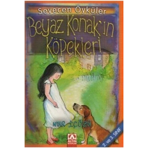 Beyaz Konak’ın Köpekleri - Sevecen Öyküler