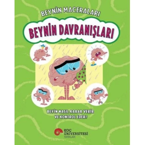 Beynin Maceraları - Beynin Davranışları Beyin Nasıl Karar Verir Ve Kontrol Eder?