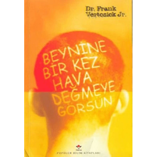 Beynine Bir Kez Hava Değmeye Görsün