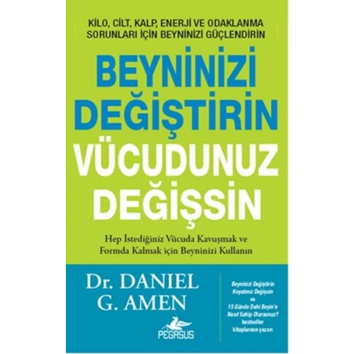 Beyninizi Değiştirin Vücudunuz Değişsin