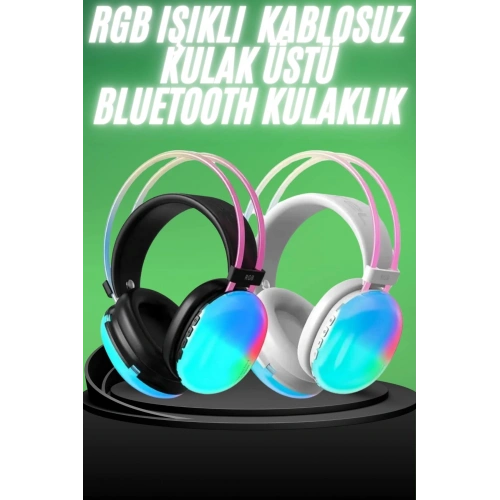 BFS Yeni Nesil Kulak Üstü Kablosuz Uzun Ömürlü RGB Işıklı Bluetooth Kulaklık