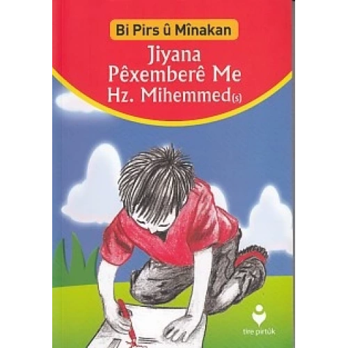 Bi Pirs u Minakan - Jiyana Pexembere Me Hz.Mihemmed (s) (Kürtçe)