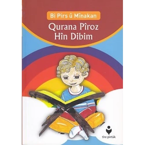 Bi Pirs u Minakan - Qurana Piroz Hin Dibim (Kürtçe)