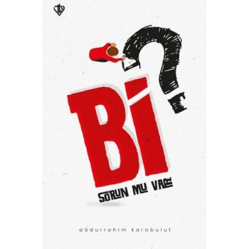 Bi Sorun Mu Var?
