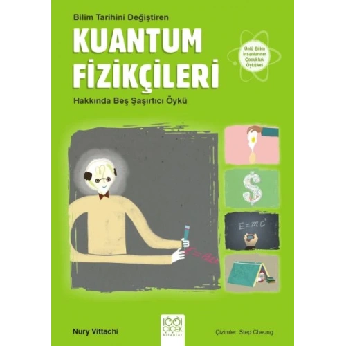 Bilim Tarihini Değiştiren Kuantum Fizikçileri Hakkında Beş Şaşırtıcı Öykü