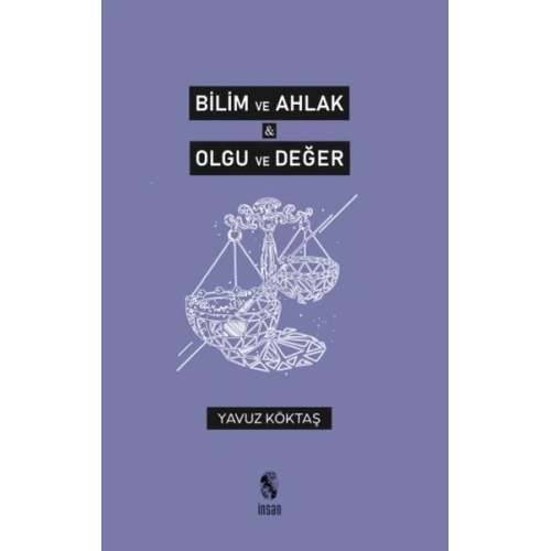 Bilim ve Ahlak & Olgu ve Değer