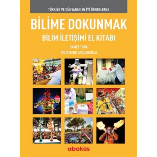Bilime Dokunmak Bilim İletişimi El Kitabı