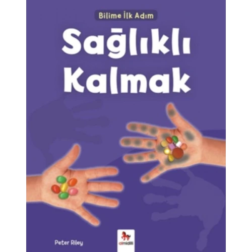 Bilime İlk Adım - Sağlıklı Kalmak