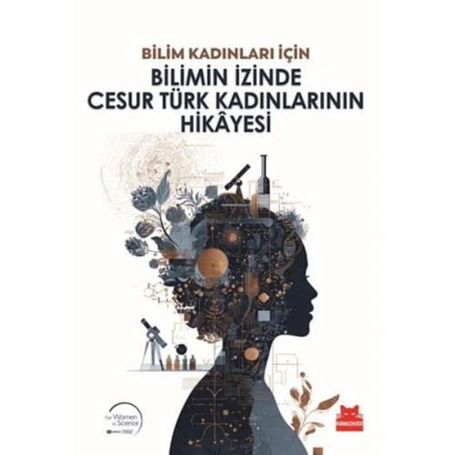 Bilimin İzinde Cesur Türk Kadınlarının Hikayesi