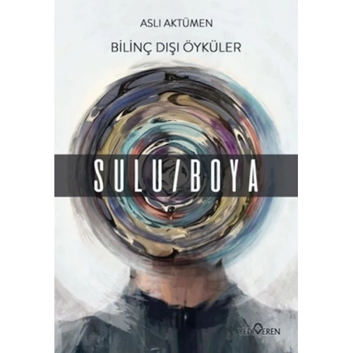 Bilinç Dışı Öyküler – Sulu/Boya