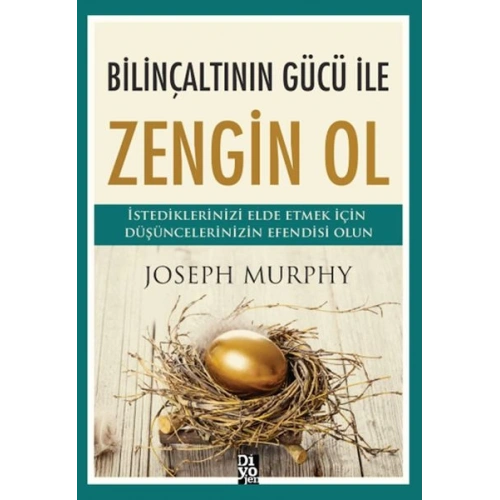 Bilinçaltının Gücü İle Zengin Ol