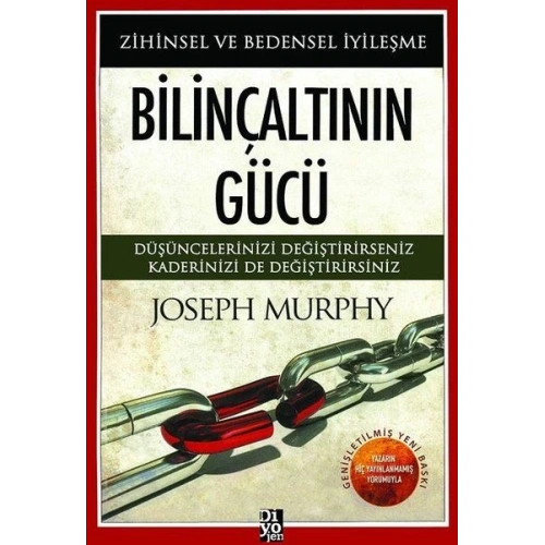 Bilinçaltının Gücü - Zihinsel ve Bedensel İyileşme