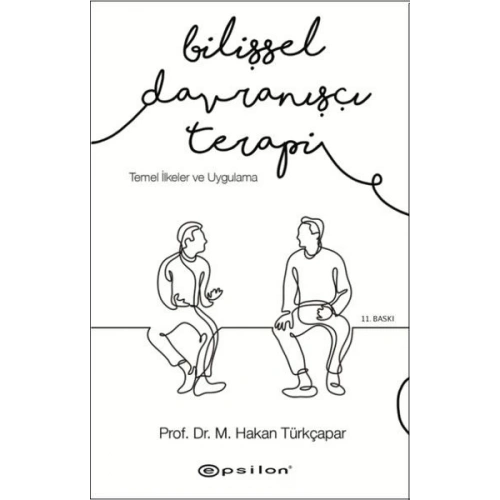 Bilişsel Davranışçı Terapi - Temel İlkeler ve Uygulama