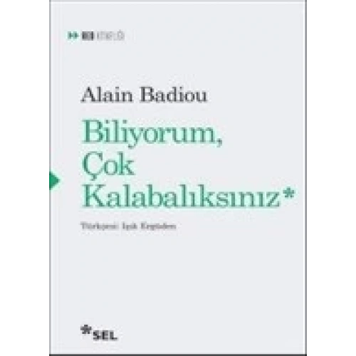 Biliyorum Çok Kalabalıksınız