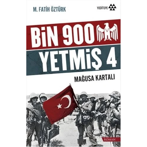 Bin 900 Yetmiş 4 - Mağusa Kartalı
