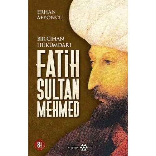 Bir Cihan Hükümdarı Fatih Sultan Mehmed