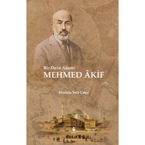 Bir Dava Adamı Mehmed Âkif