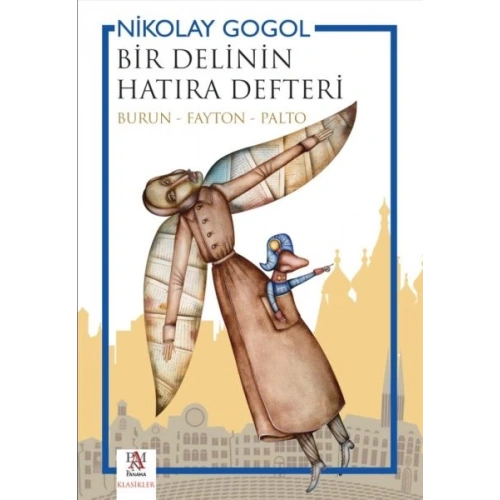 Bir Delinin Hatıra Defteri (Burun - Fayton - Palto)