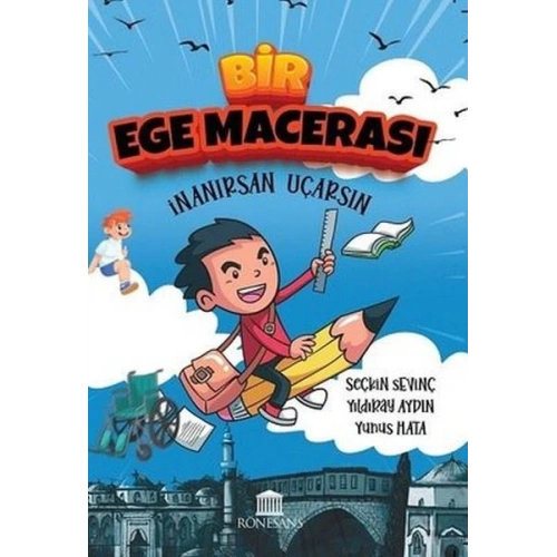 Bir Ege Macerası - İnanırsan Uçarsın