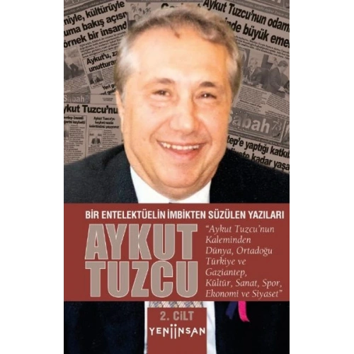 Bir Entelektüelin İmbikten Süzülen Yazıları - II. Cilt