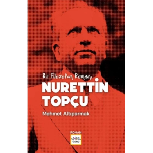 Bir Filozofun Romanı Nurettin Topçu