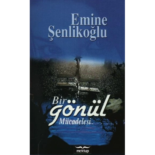 Bir Gönül Mücadelesi