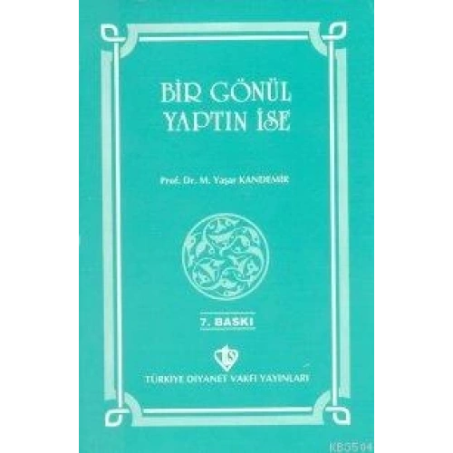 Bir Gönül Yaptın İse