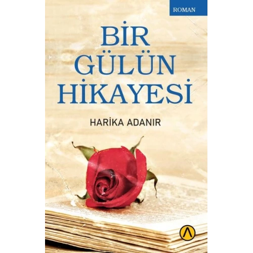 Bir Gülün Hikayesi