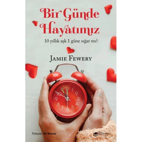 Bir Günde Hayatımız - 10 Yıllık Aşk 1 Güne Sığar mı?