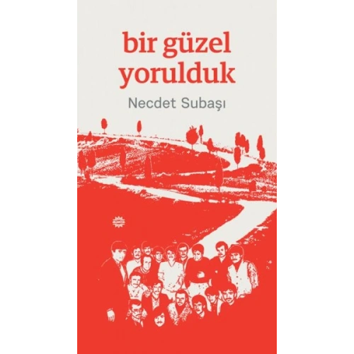 Bir Güzel Yorulduk
