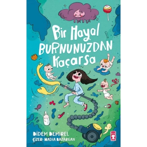 Bir Hayal Burnunuzdan Kaçarsa