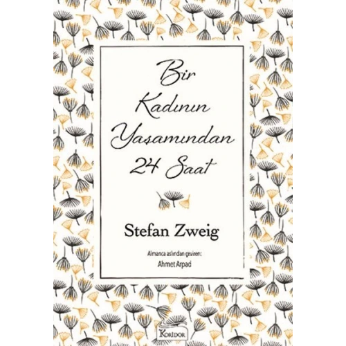 Bir Kadının Yaşamından 24 Saat (Bez Ciltli)