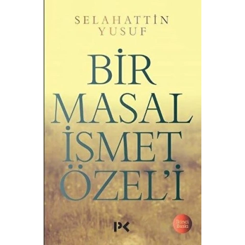 Bir Masal İsmet Özeli