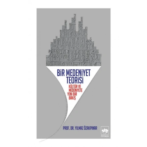 Bir Medeniyet Teorisi