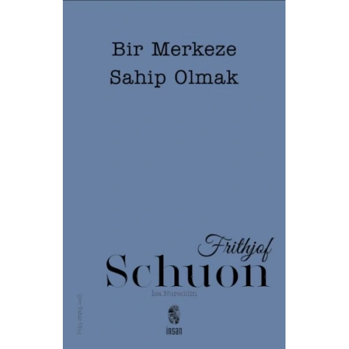 Bir Merkeze Sahip Olmak