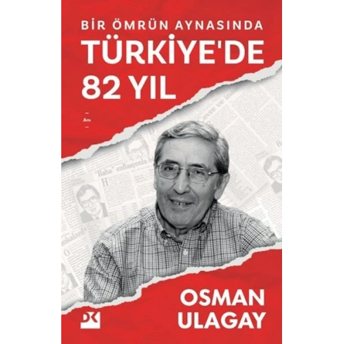 Bir Ömrün Aynasında Türkiyede 82 Yıl