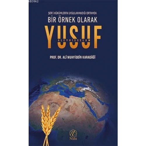 Bir Örnek Olarak Yusuf Aleyhisselam