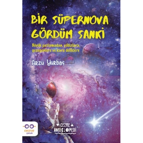 Bir Süpernova Gördüm Sanki