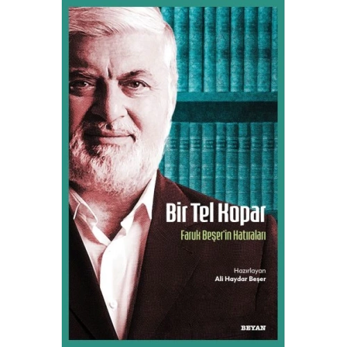 Bir Tel Kopar - Faruk Beşerin Hatıraları