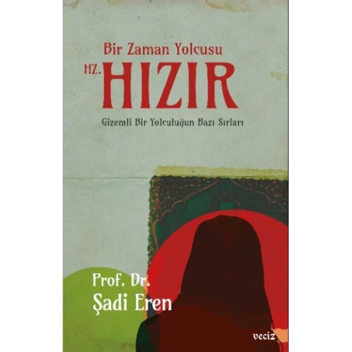 Bir Zaman Yolcusu Hz. Hızır