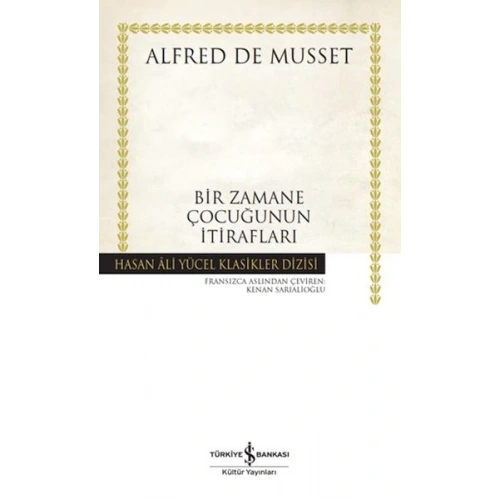 Bir Zamane Çocuğunun İtirafları - Hasan Ali Yücel Klasikleri (Ciltli)