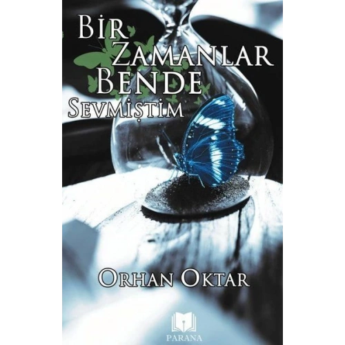 Bir Zamanlar Bende Sevmiştim