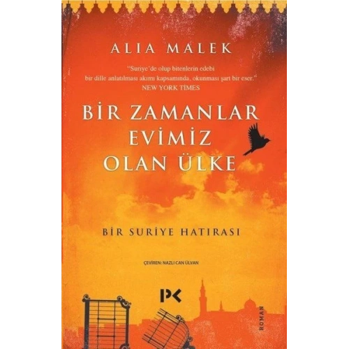 Bir Zamanlar Evimiz Olan Ülke - Bir Suriye Hatırası