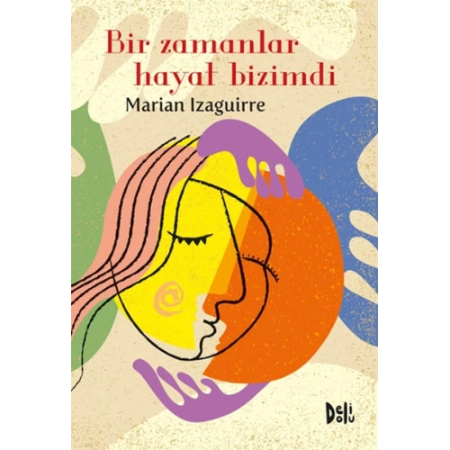 Bir Zamanlar Hayat Bizimdi