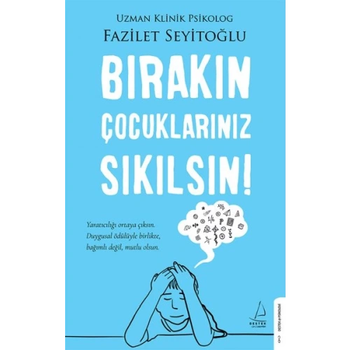 Bırakın Çocuklarınız Sıkılsın!