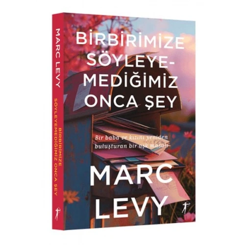 Birbirimize Söyleyemediğimiz Onca Şey