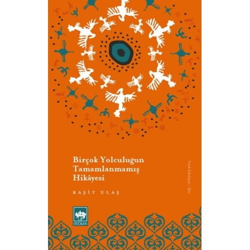 Birçok Yolculuğun Tamamlanmamış Hikayesi