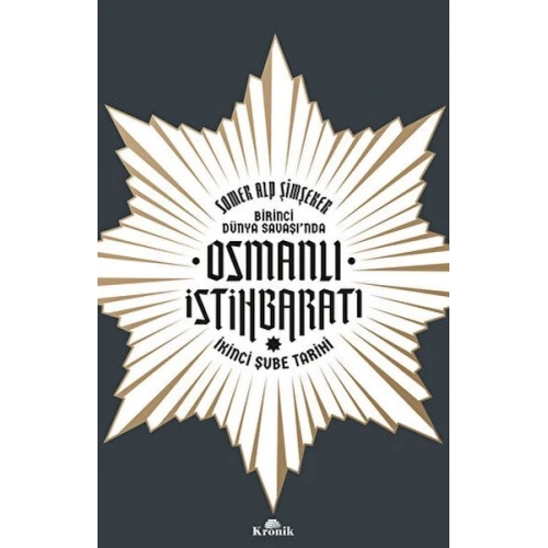 Birinci Dünya Savaşı’nda Osmanlı İstihbaratı