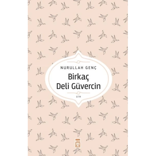 Birkaç Deli Güvercin