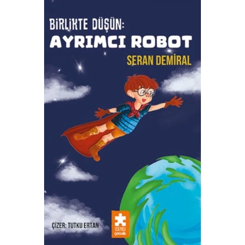 Birlikte Düşün : Ayrımcı Robot